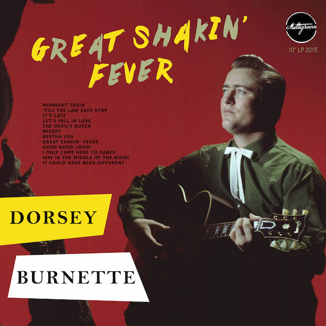 Burnette ,Dorsey - Great Shakin' Fever ( Ltd 10 ") - Klik op de afbeelding om het venster te sluiten